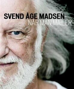 Når Man Mailer - Svend åge Madsen - Bog
