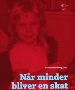 Når Minder Bliver En Skat - Barbara Guldberg Due - Bog
