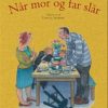 Når Mor Og Far Slår - Inger Thormann - Bog