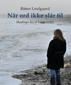 Når Ord Ikke Slår Til - Bitten Lindgaard - Bog
