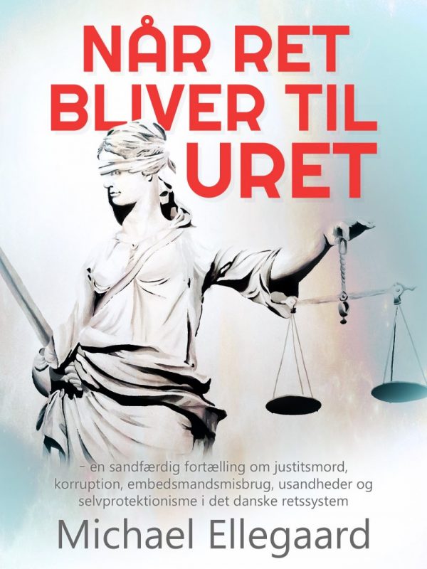 Når Ret Bliver Til Uret - Michael Ellegaard - Bog