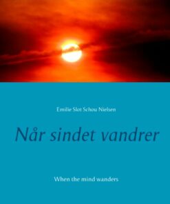 Når Sindet Vandrer - Emilie Slot Schou Nielsen - Bog