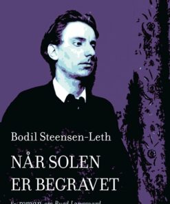 Når Solen Er Begravet - Bodil Steensen-leth - Bog