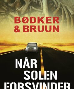 Når Solen Forsvinder - Benni Bødker - Bog