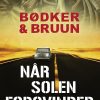 Når Solen Forsvinder - Benni Bødker - Bog
