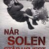 Når Solen Står Højest - Pernille Juhl - Bog