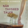 Når Tavshed Taler - Regitze Schrøder - Bog