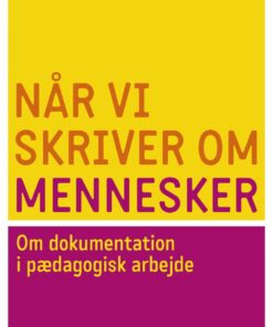 Når Vi Skriver Om Mennesker - Margrethe Hjerrild - Bog