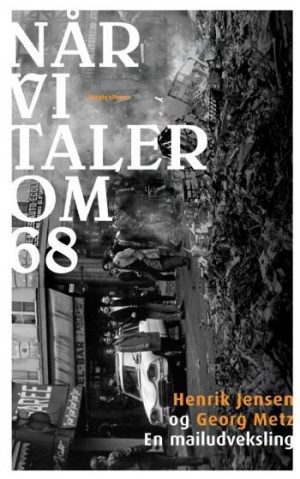 Når Vi Taler Om 68 - Georg Metz - Bog