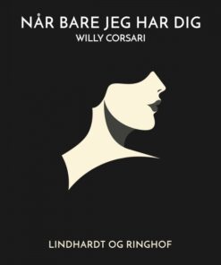 Når bare jeg har dig (E-bog)
