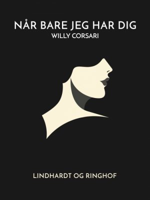Når bare jeg har dig (E-bog)