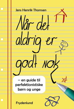 Når det aldrig er godt nok (E-bog)