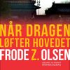 Når dragen løfter hovedet (E-bog)