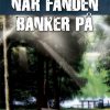 Når fanden banker på (E-bog)