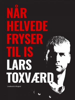 Når helvede fryser til is (E-bog)