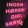 Når ingen hører dig skrige (Bog)