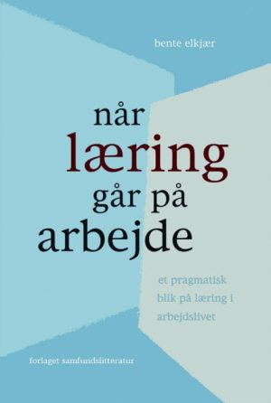 Når læring går på arbejde (E-bog)