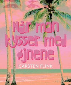 Når man kysser med øjnene (Bog)