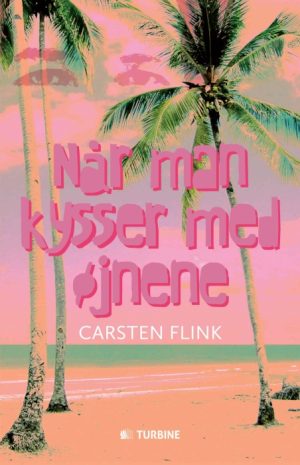 Når man kysser med øjnene (Bog)