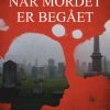 Når mordet er begået (E-bog)