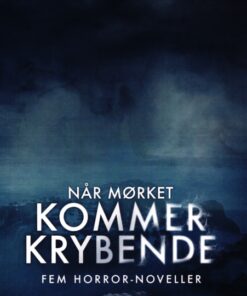 Når mørket kommer krybende (Bog)