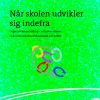 Når skolen udvikler sig indefra (E-bog)