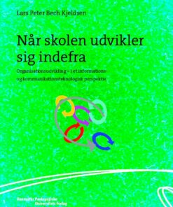 Når skolen udvikler sig indefra (E-bog)