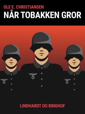 Når tobakken gror (E-bog)