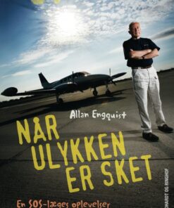 Når ulykken er sket - En SOS-læges oplevelser (E-bog)
