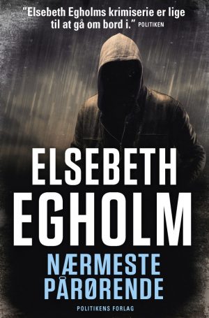 Nærmeste Pårørende - Elsebeth Egholm - Bog