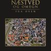 Næstved og omegn fra oven (Bog)