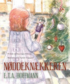 Nøddeknækkeren - E.t.a. Hoffmann - Bog