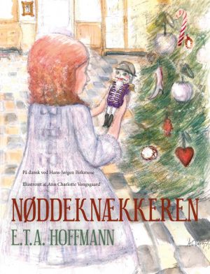 Nøddeknækkeren - E.t.a. Hoffmann - Bog