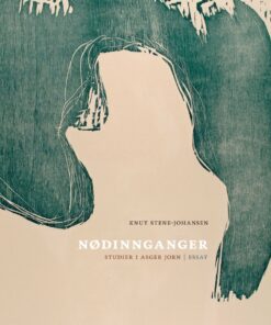 Nødinnganger - Studier I Asger Jorn - Knut Stene-johansen - Bog