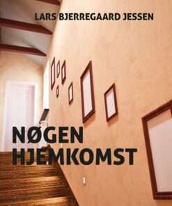 Nøgen Hjemkomst - Lars Bjerregaard Jessen - Bog