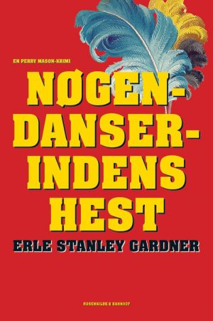 Nøgendanserindens Hest - Erle Stanley Gardner - Bog