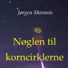 Nøglen Til Korncirklerne - Jørgen Moranis - Bog
