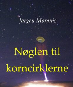 Nøglen Til Korncirklerne - Jørgen Moranis - Bog