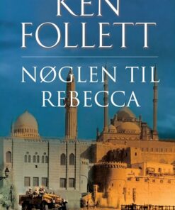 Nøglen Til Rebecca - Ken Follett - Bog