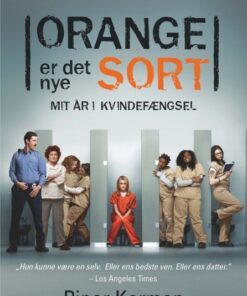 ORANGE er det nye SORT (Bog)