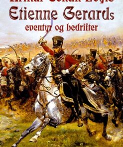 Oberst Gerards eventyr og bedrifter (E-bog)