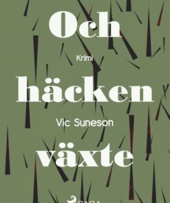 Och häcken växte (E-bog)
