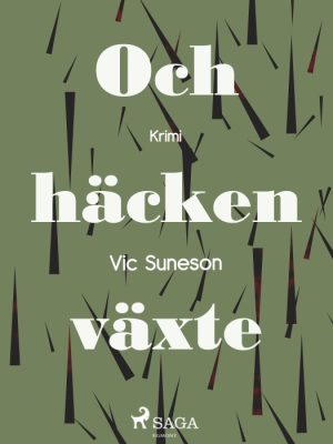 Och häcken växte (E-bog)