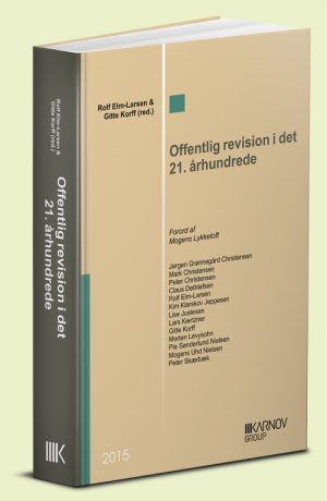 Offentlig Revision I Det 21. århundrede - Rolf Elm-larsen - Bog