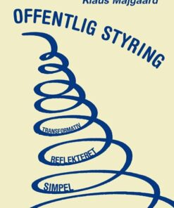 Offentlig Styring - Klaus Majgaard - Bog