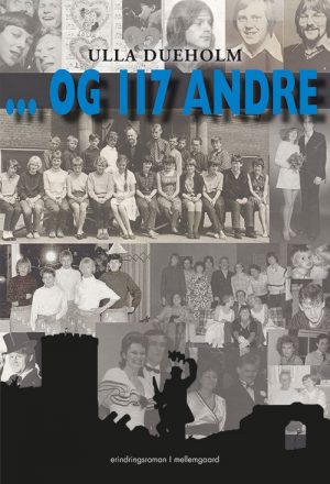 Og 117 Andre - Ulla Dueholm - Bog