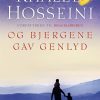 Og Bjergene Gav Genlyd - Khaled Hosseini - Bog
