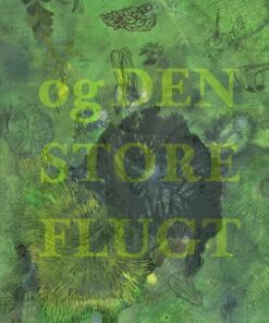 Og Den Store Flugt - Andrea Hejlskov - Bog