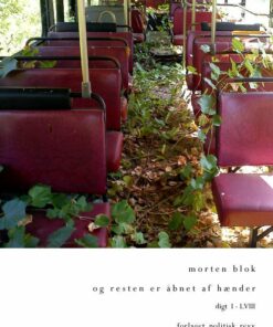 Og Resten Er åbnet Af Hænder - Morten Blok - Bog