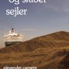 Og Skibet Sejler - Alexander Carnera - Bog